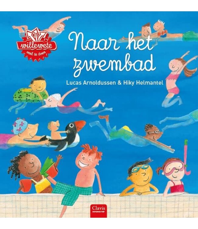 Naar het zwembad - Willewete reeks. Lucs Arnoldussen  & Hiky Helmantel