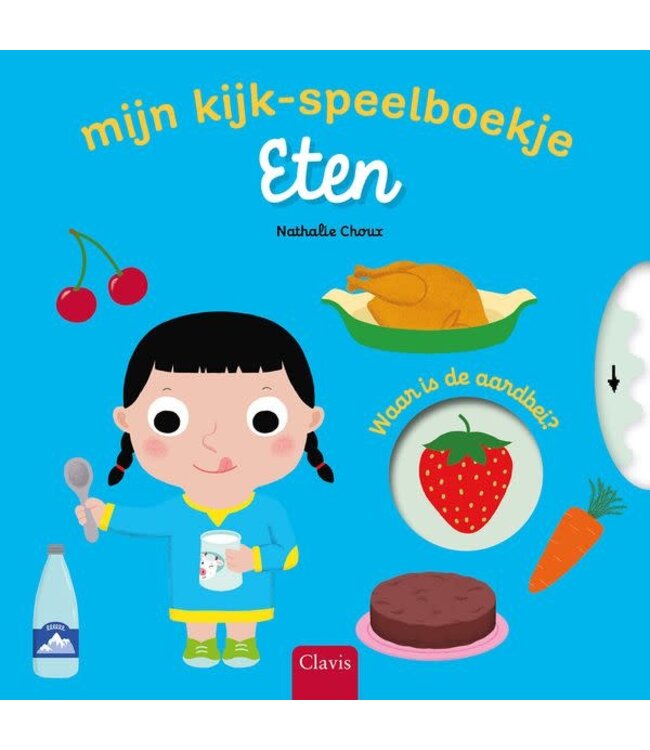 Eten - Mijn kijk- en speelboekje - Nathalie Choux