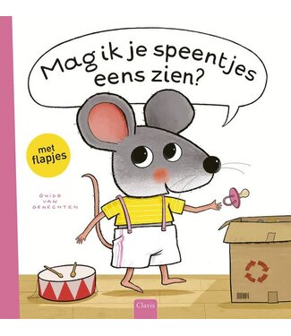Mag ik je speentjes eens zien? - Flapjesboek. Guido van Genechten