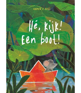 He, kijk! Een boot! Andrew J. Ross