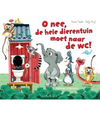 Oh nee, de hele dierentuin moet naar de wc. Anna Taube en Eefje Kuijl Oh nee, de hele dierentuin moet naar de wc. Anna Taube en Eefje Kuijl