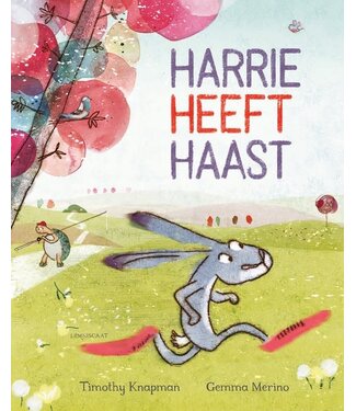 Harrie heeft haast - Timothy Knapman Harrie heeft haast - Timothy Knapman