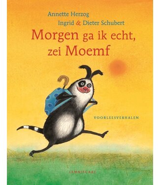Lemniscaat Morgen ga ik echt, zei Moemf voorleesverhalen - Annette Herzog Lemniscaat Morgen ga ik echt, zei Moemf voorleesverhalen - Annette Herzog
