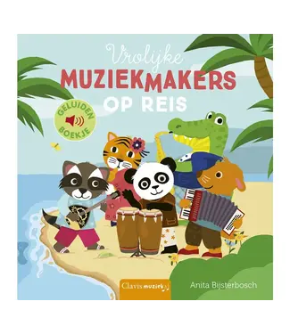 Vrolijke muziekmakers op reis - Anita Bijsterbosch