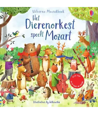 Usborne Het Dierenorkest speelt Mozart- geluidenboek