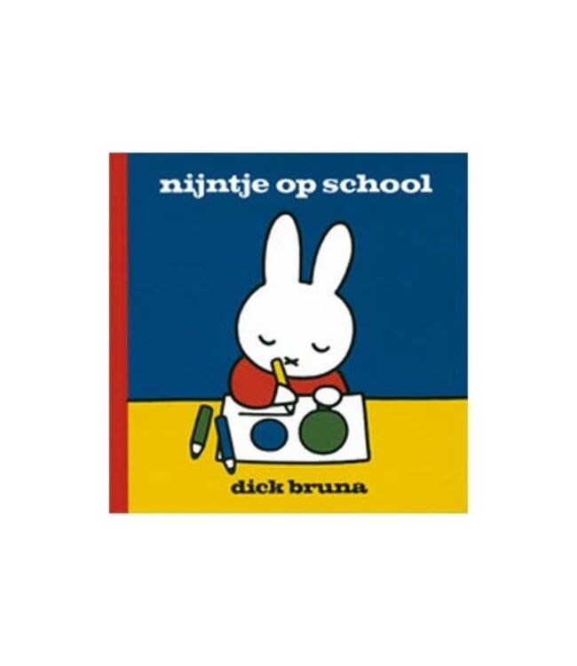 Mercis Nijntje op school - Dick Bruna