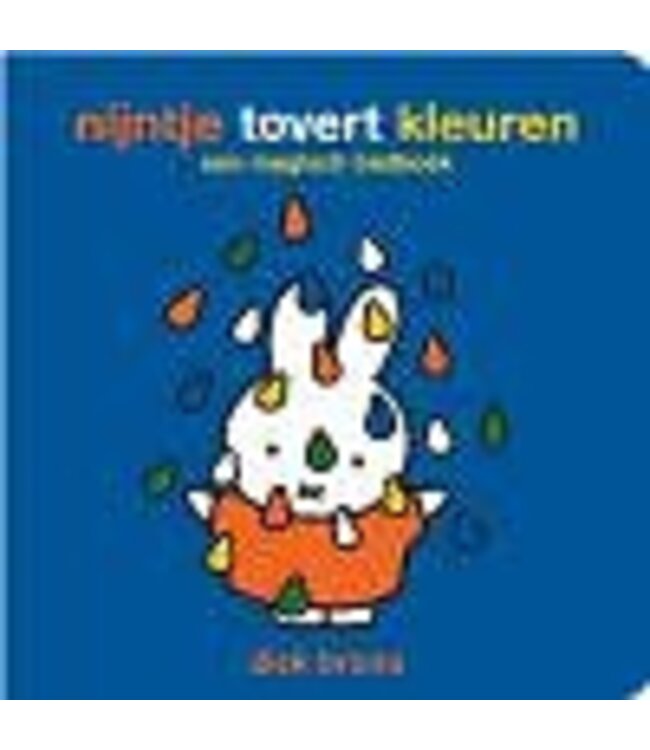 Nijntje tovert kleuren - Badboekje. Dick Bruna