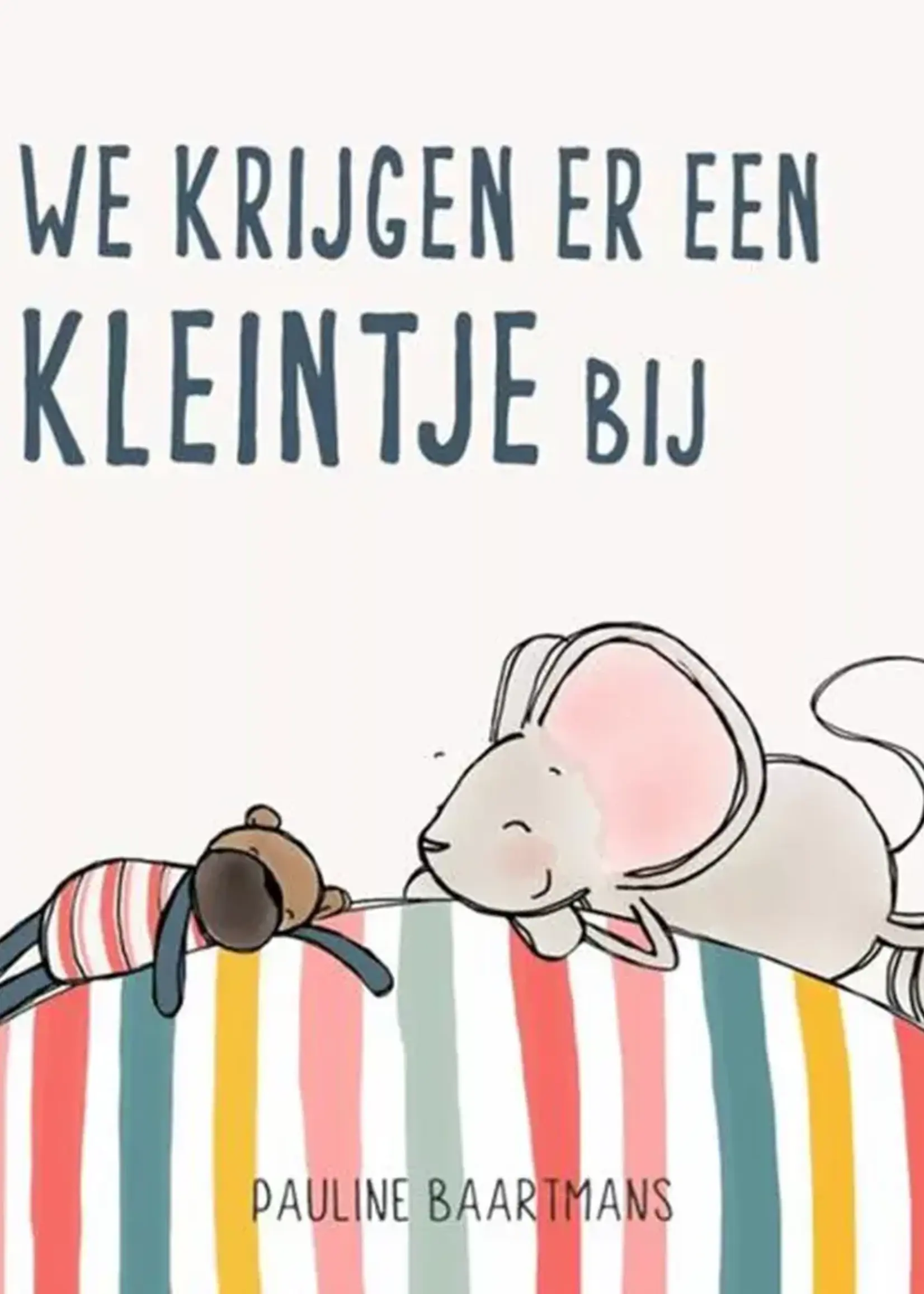 We krijgen er een kleintje bij - Pauline Baartmans