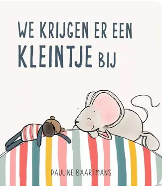 We krijgen er een kleintje bij - Pauline Baartmans We krijgen er een kleintje bij - Pauline Baartmans