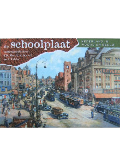 Boek De Schoolplaat - Nederland in woord en beeld