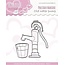 Precious Marieke Cutting en embossing stencils, Romance collectie, oude waterpomp