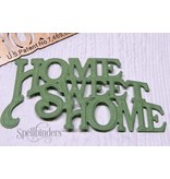 Spellbinders und Rayher Kutte og prege sjablonger, D-Lites, tekst "Home Sweet Home"