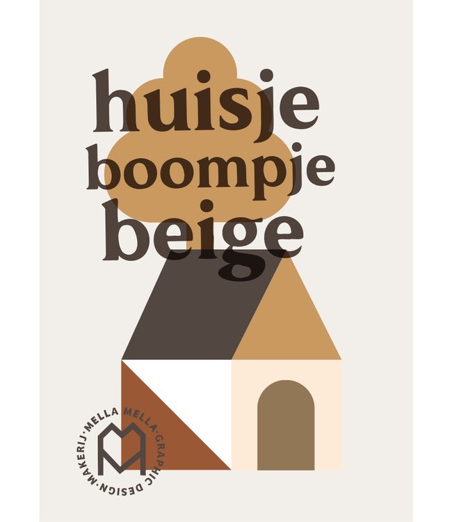 Mella Mella  Poster - Huisje Boompje Beige - B2