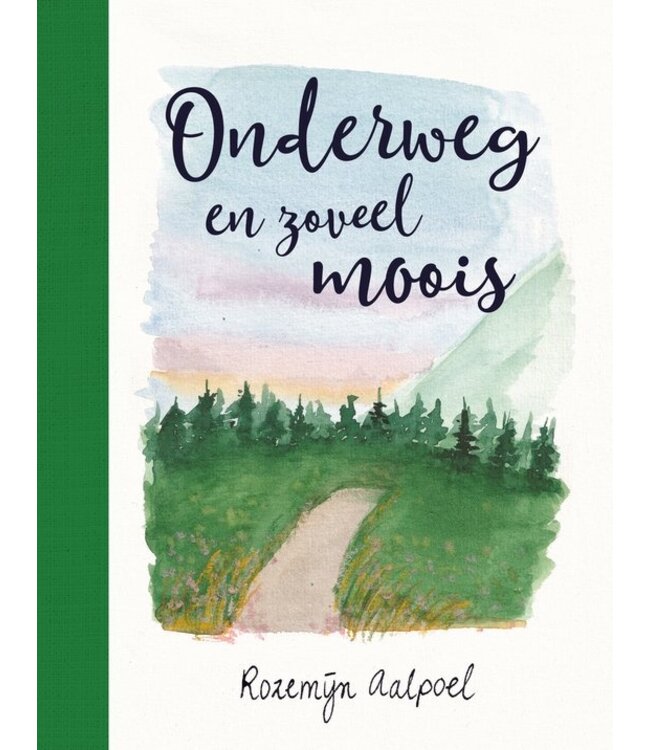 Rozemijn Aalpoel Onderweg en zoveel moois