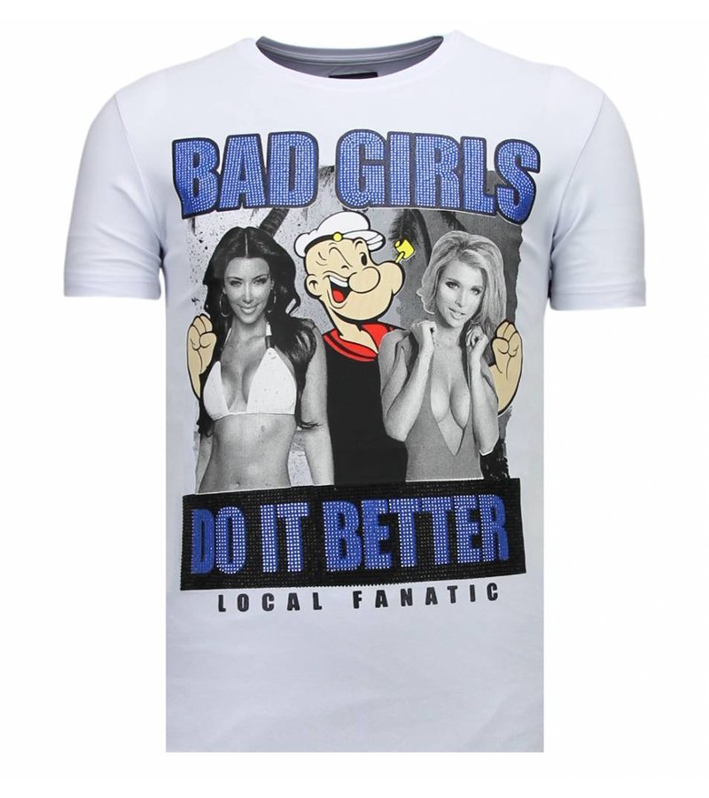 Local Fanatic Bad Girls Do It Better - Rhinestone T-shirt - White