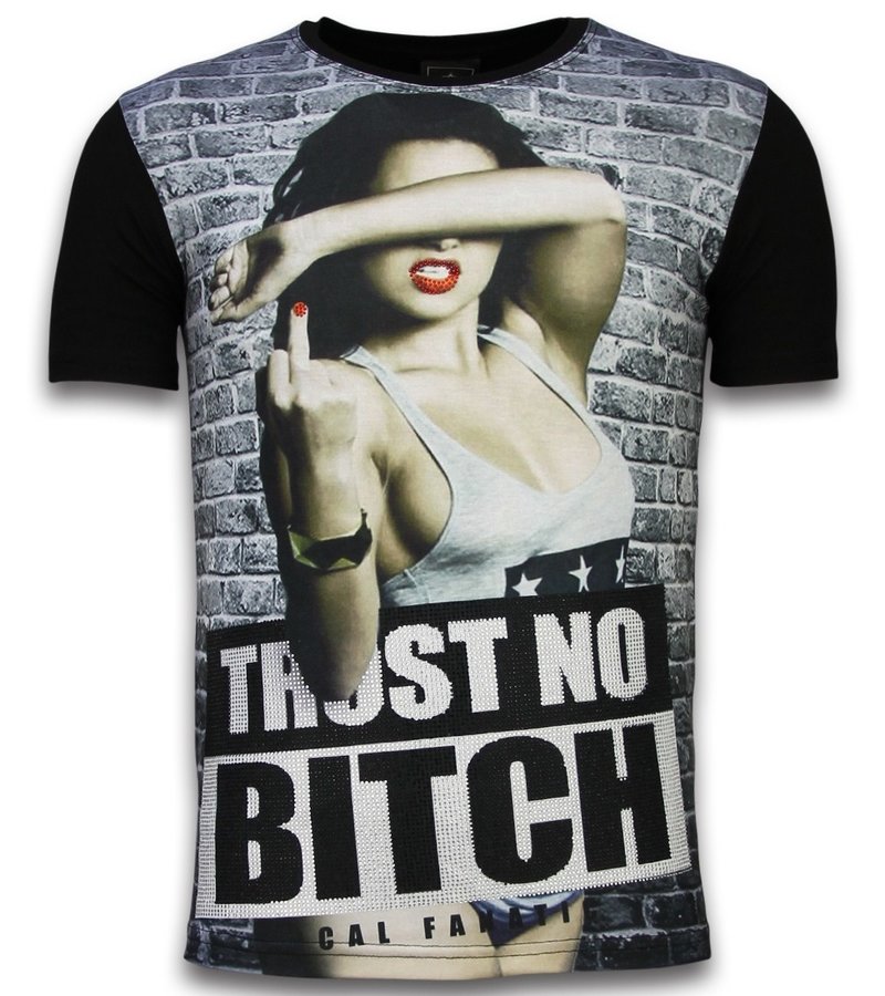 Local Fanatic Trust No Bitch - Digital Rhinestone T-shirt - Black