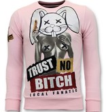 Local Fanatic Trust No Bitch Printed Sweatshirt - Pink