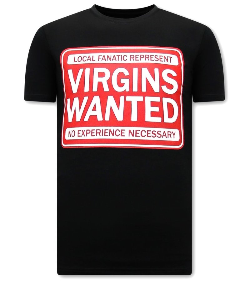 Local Fanatic Virgins Wanted Print T shirt  - Black