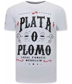 Local Fanatic Narcos Plata O Plomo Men T shirt - White