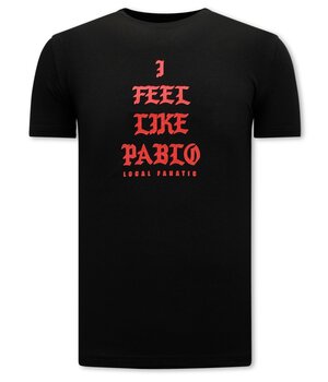 Local Fanatic I Feel Like Pablo Men's T-shirt - Black