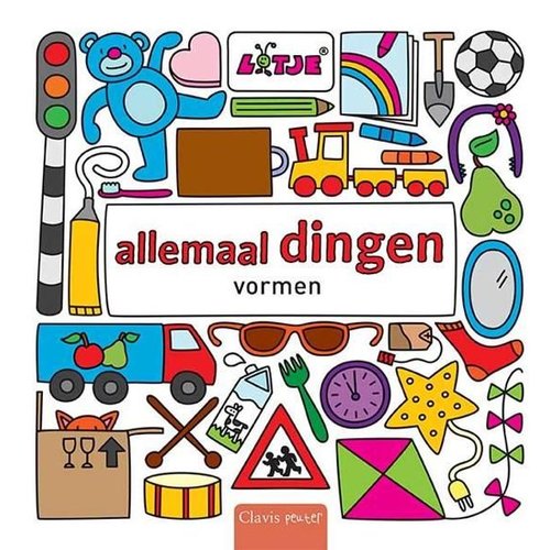 Clavis Clavis - Boek - Allemaal dingen vormen Clavis Clavis - Boek - Allemaal dingen vormen