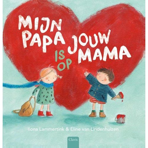 Clavis Boek - Mijn papa is op jou mama Clavis Boek - Mijn papa is op jou mama