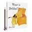 Boek - Waar is Dribbel ?