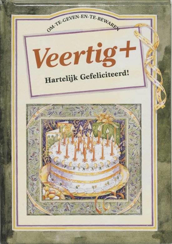 Boek - Veertig+, hartelijk gefeliciteerd
