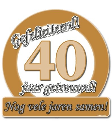 Huldebord - 40 jaar getrouwd