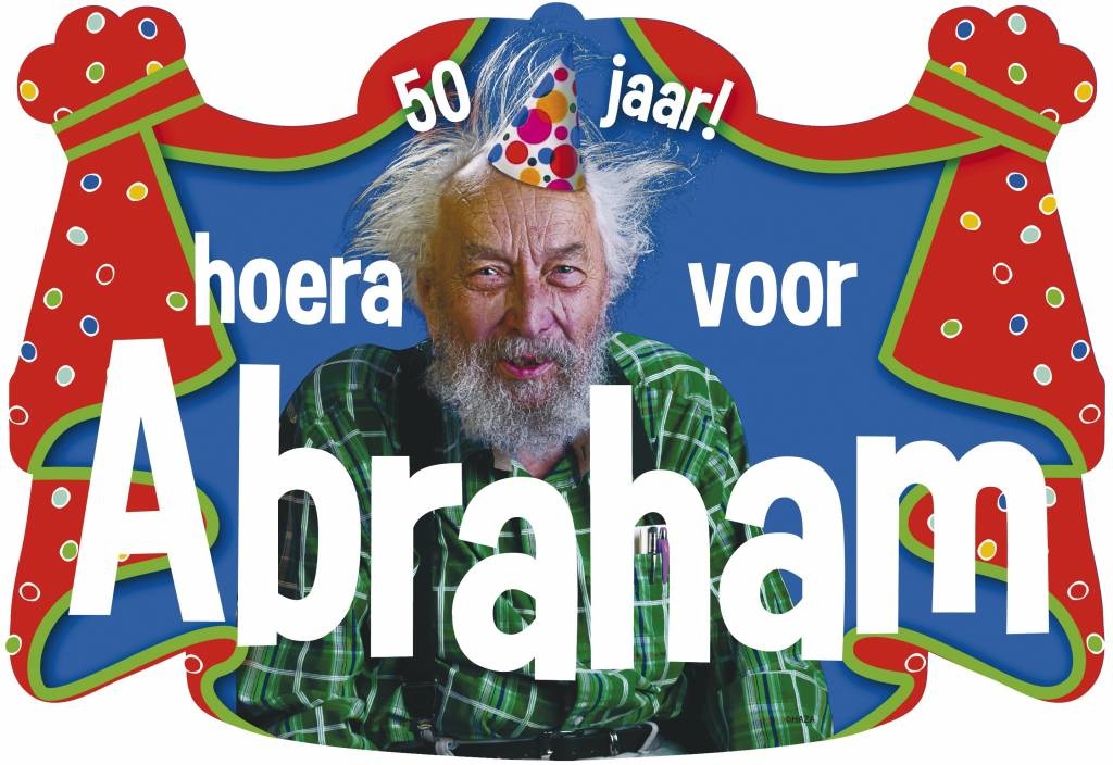Huldeschild - 50 jaar, Abraham