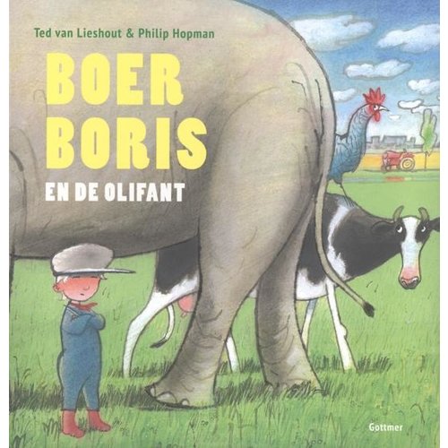 Gottmer Boek - Prentenboek - Boer Boris en de olifant Gottmer Boek - Prentenboek - Boer Boris en de olifant