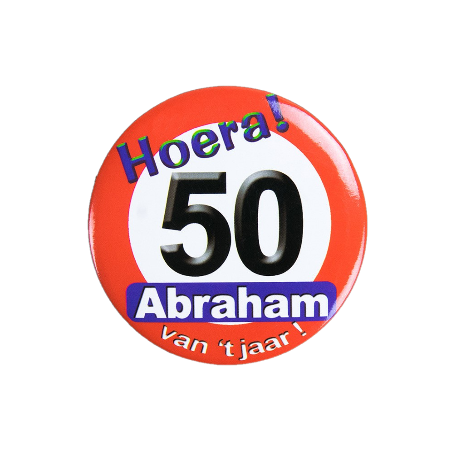 Button - 50 jaar, Abraham - Verkeersbord - Klein