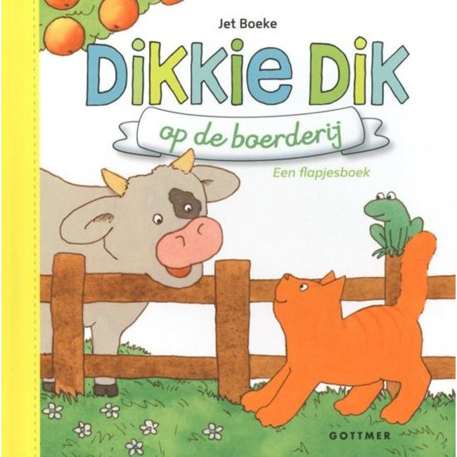 Gottmer Boek - Flapjesboek - Dikkie Dik op de boerderij