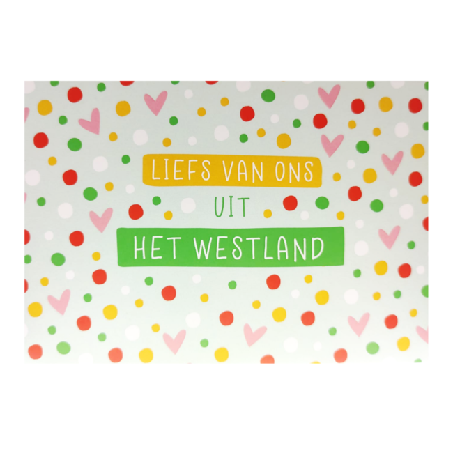 Artige Kaart - Groeten uit - Liefs van ons uit het Westland - GRD015