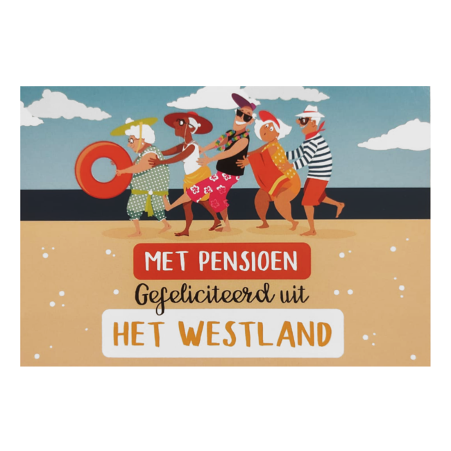 Artige Kaart - Groeten uit - Met Pensioen uit het Westland - GRD029