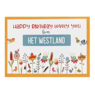 Artige Kaart - Groeten uit - Happy Birthday lovely you from het Westland - GRD 033