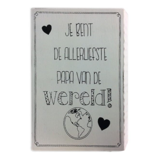 Decoratie - Jij bent de allerliefste papa van de wereld - 10x15cm