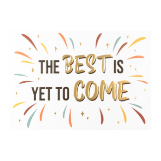 Artige Kaart - The best is yet to come - Daisy - DSY017