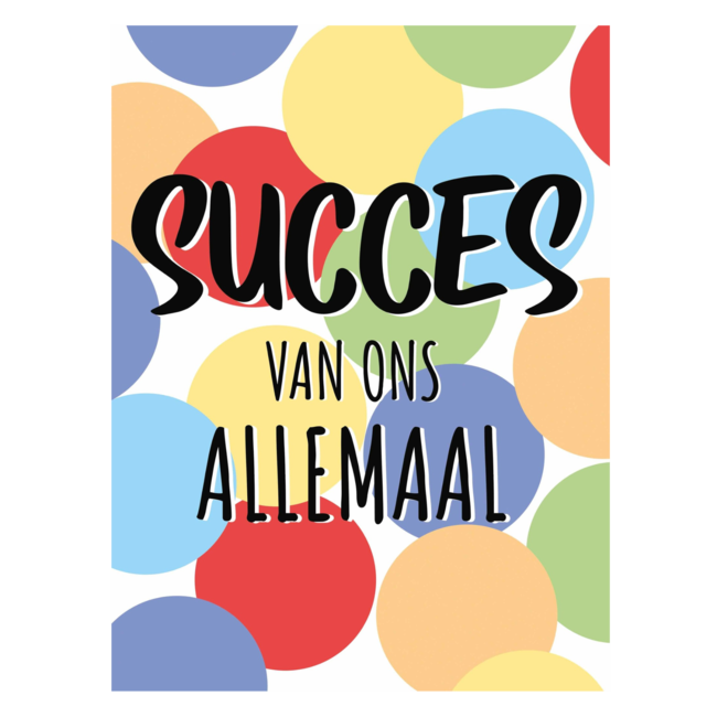 Artige Kaart - A4 formaat - Succes van ons allemaal - MAX017