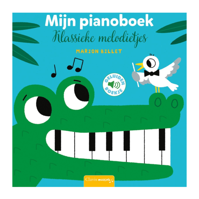 Clavis Boek - Mijn pianoboek - Klassieke melodietjes - Met geluid