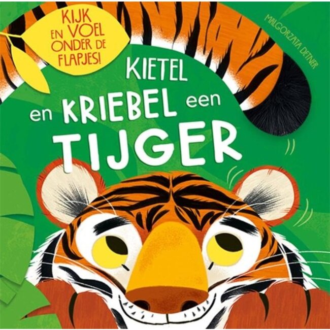 Lantaarn Boek - Voelboek met flapjes - Kietel & kriebel een tijger