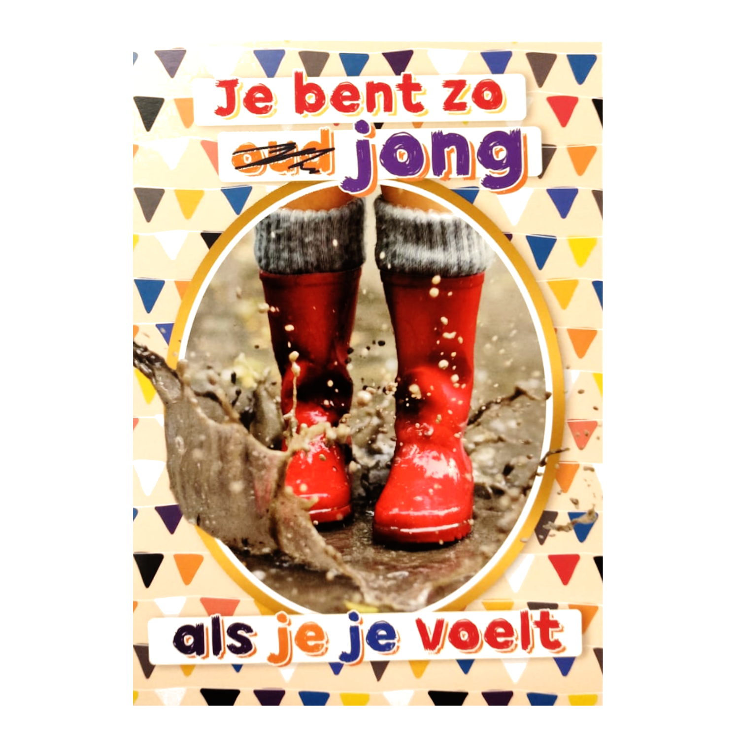 Kaart - Fun - Je bent zo (oud) jong als je je voelt - BWH32-B