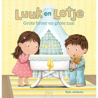 Clavis Boek - Luuk en Lotje, grote broer en grote zus! 3+