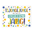 Artige Kaart - Tsjongjonge wat ben jij ontzettend jarig - Eyecandy - EC13-E