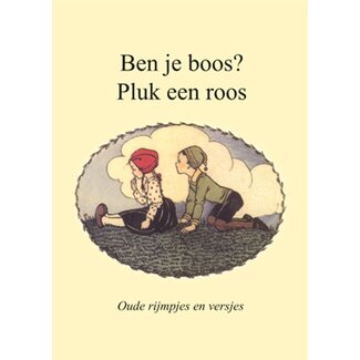 Lantaarn Boek - Ben je boos? Pluk een roos - Rijmpjes en versjes