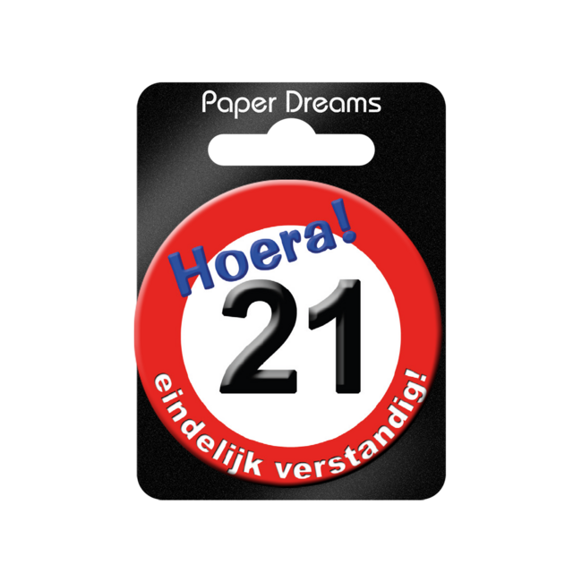 Paper Dreams Button - 21 jaar - Verkeersbord - Klein