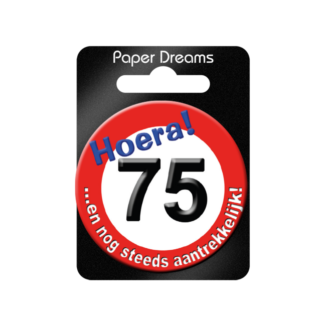 Paper Dreams Button - 75 jaar - Verkeersbord - Klein
