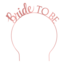 Paper Dreams Tiara - Bride to be - Roze