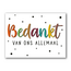 Artige Kaart - Bedankt van ons allemaal - Eyecandy - EC58-D