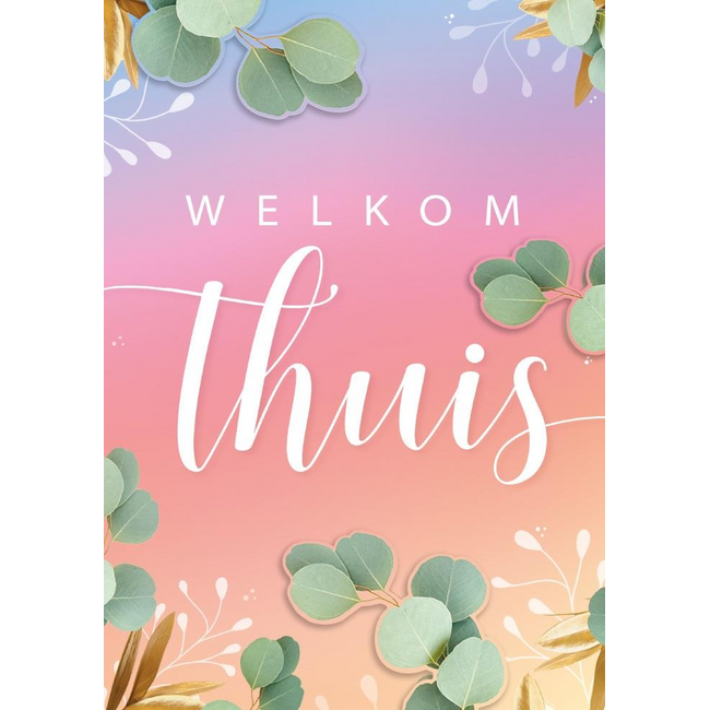Kaart - Welkom thuis - ME - LGE.2672 - 16x22cm